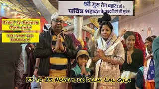 Shree Guru Teg Bahadur ji || 350 years shaheedi || Red Fort Delhi Samagam organised by Delhi Govt.