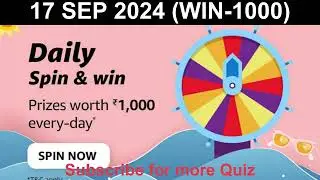 Amazon daily spin and win quiz answer 17 September 2024 🔥 win Rs 5000 #quizplaywin | Quiz Play Win