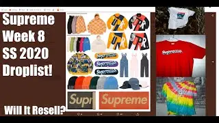 Supreme Week 8 SS 2020 Droplist Thoughts (What Will Resell?) Spring Tees!