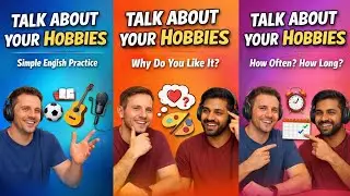 Talk About Your Hobbies | Easy English Conversation Practice | Beginner Level  