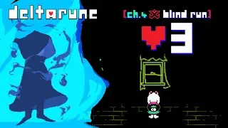 My Castle Funk - Deltarune: Chapter 4 Blind Run [♥3] w/ Cydonia & Chiara
