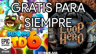 Juegos GRATIS Epic Games 2023 | Bloons TD 6 Y Loop Hero