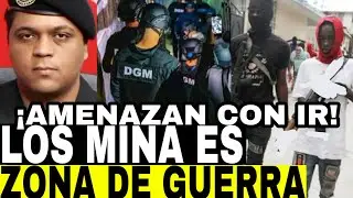 NO SALGAN DE SU CASA! LOS MINA ZONA DE HAITIANOS HACEN ADVERTENCIAS ANGELO VASQUEZ POR DEFENDER RD