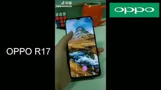 Oppo R17 First Impression with Chinese Version
