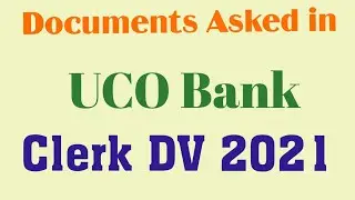 Documents Asked in UCO Bank document Verification