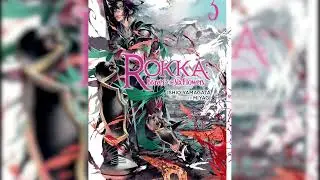 Rokka: Braves of the Six Flowers Volume 3 (Audio Book)