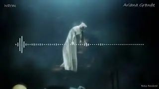 Ariana Grande - warm (Bass Boosted)