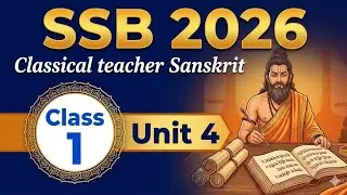 Class 1, ssb TGT Sanskrit, unit 4, Sanskrit medium 