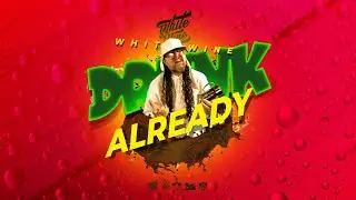 White Wine - Drunk Already #soca #grenada #jabjab #spicemas #soca2023