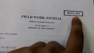 How to prepare BSWL 105 Second Semester fieldwork Journal in Hindi of IGNOU MSW/BSW By Manish Bharti