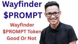 Is Wayfinder $PROMPT Token Good Or Not   Full Review