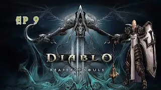 Diablo 3 Ep 9 - Leoric's Manor