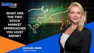 What Are The Two Stock Market Approaches You Must Know?