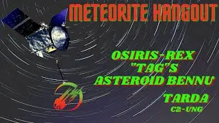 Carbonaceous Meteorite Science Chat, NASA OSIRIS-REx Asteroid Bennu, See Real Meteorites, Video Chat
