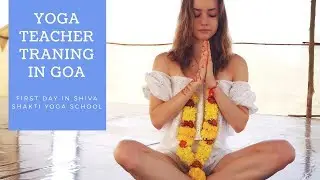 Opening Day of Yoga Teacher Training in Shiva Shakti Yoga School in Goa, India!