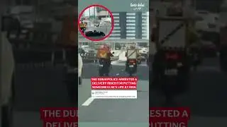 The Dubai Police Arrested A Delivery Rider For Putting Someone Else's Life At Risk