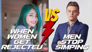When Women Get REJECTED and Men STOP Simping - SE1