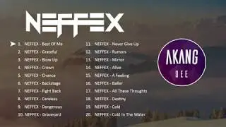 BEST OF NEFFEX SONG - 20 BEST OF THE BEST NEFFEX MUSIC