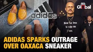 Adidas Accused of Cultural Appropriation Over &ldquo;Oaxaca Slip-On&rdquo; Design | Mexico Seeks Compensation
