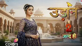 Serial Udaan Season 2 Is Back in 2025 Official Promo | Meera Deosthale New Show