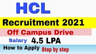 HCL Off-Campus Recruitment Drive for Freshers 2019-2021 Batch | HCL Hiring in Any Degree (4.5 Lakh)