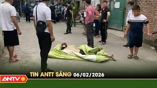 Tin tức an ninh trật tự nóng, thời sự Việt Nam mới nhất 24h sáng 6/2 | ANTV