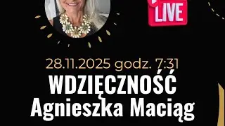Wdzięczność - Agnieszka Maciąg - dziękuję , dziękujemy 