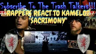 Rappers React To Kamelot 