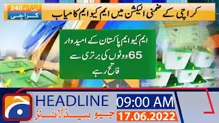Geo News Headlines 9AM | 17 June 2022