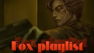 Fox playlist || Ren Hana || Boyfriend to death || The price of flash 