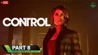 CONTROL Gameplay Walkthrough Part 8 FULL GAME [1080p 60FPS PC] - No Commentary