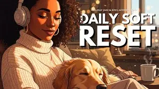 Soft Reset Full Session (45 Min) | Calm Confidence Affirmations Songs