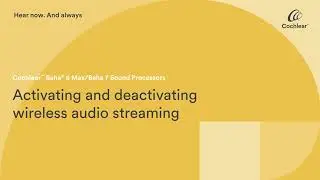 Activate and deactivate wireless audio streaming with your Cochlear&trade; Baha&reg; 7 Sound Processor