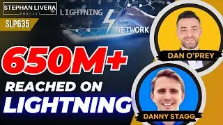 650M+ People Reached on Lightning with Dan O'Prey and Danny Stagg | SLP635