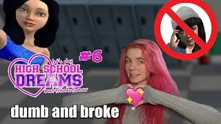 Dumb and Broke - High School Dreams #6!