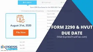 Form 2290 and HVUT Due Date for 2020-2021 Tax Period | ExpressTruckTax