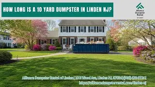 How Long Is A 10 Yard Dumpster in Linden NJ?