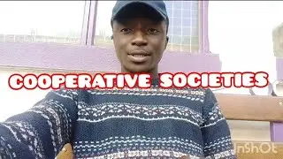 COOPERATIVE SOCIETIES (Organizational structure, types of activities, formation and registration)