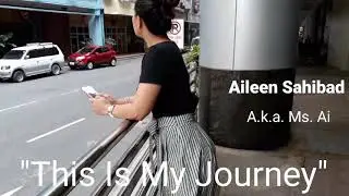 TEASER: This Is My Journey: Aileen Sahibad - Pinay Indie Actress & TV Commercial Model
