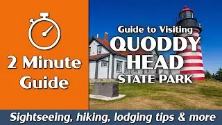 Quoddy Head State Park | Things to Do, Hiking, Camping | 2-Minute Guide