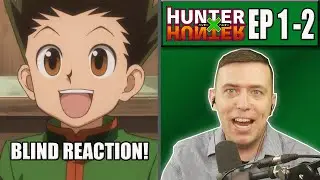 IM FINALLY WATCHING THIS! | Hunter x Hunter Episode 1 and 2 REACTION
