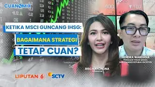 IHSG ANJLOK USAI PENGUMUMAN MSCI, APA YANG TERJADI? DAN BAGAIMANA STRATEGI TETAP CUAN? | CUANOMIX