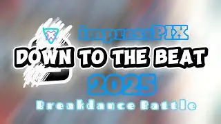 Down to the Beat 2025 - Breakdance Battle Germany- Meissen 
