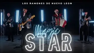 Magic Star - Los Ramones De Nuevo Le&oacute;n