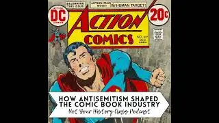 Captain America is Jewish: How Antisemitism Shaped The Comic Book Industry: Part One.