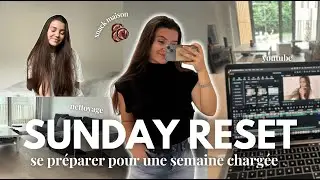 RESET routine du Dimanche 🎧 nettoyage, &eacute;tudes et pr&eacute;paration de la semaine