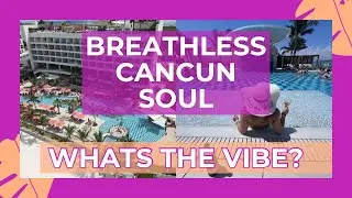 BREATHLESS CANCUN SOUL | Pools, Parties & Paradise! 🌴