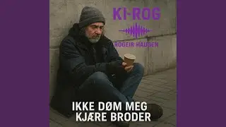 IKKE D&Oslash;M MEG KJ&AElig;RE BRODER
