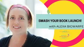 Smash Your Book Launch 2025