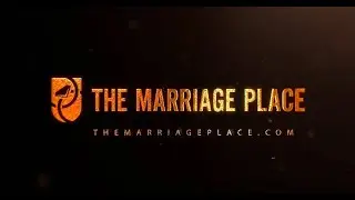 The Marriage Place -  A True Marriage Story
